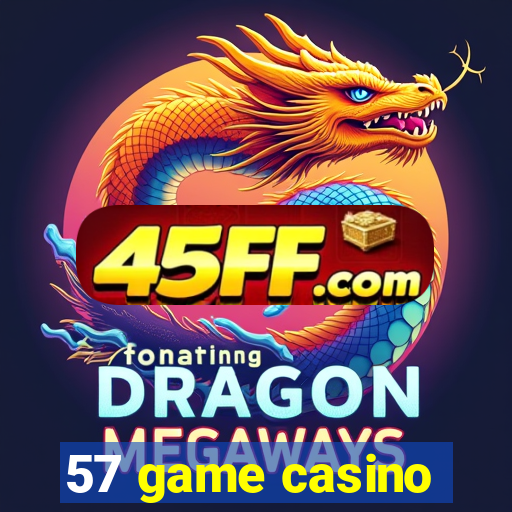 57 game casino